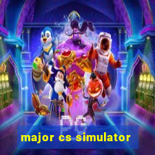 major cs simulator